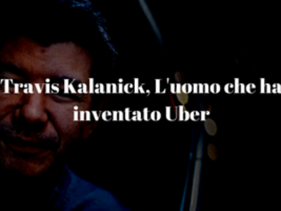 Travis Kalanick, L’uomo che ha inventato Uber