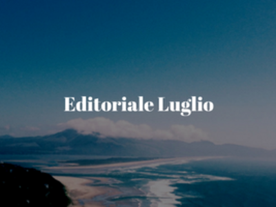 Editoriale Luglio